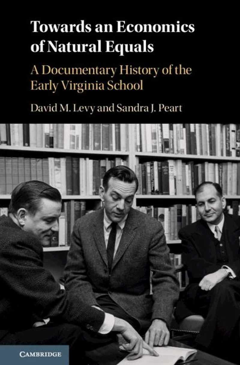 Towards an Economics of Natural Equals: A Documentary History the Early Virginia School