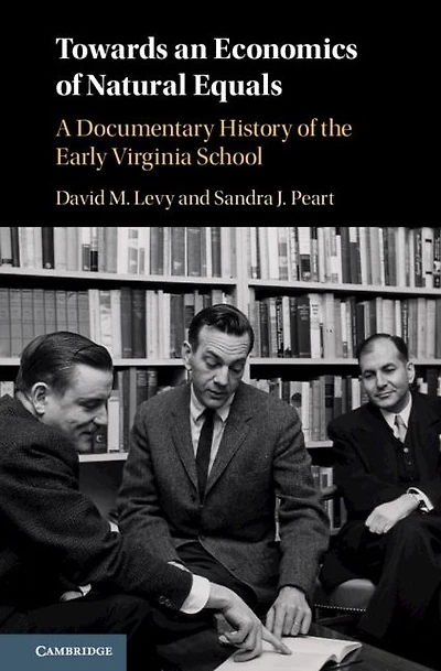 Towards an Economics of Natural Equals: A Documentary History the Early Virginia School