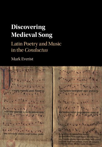 Discovering Medieval Song: Latin Poetry and Music the Conductus
