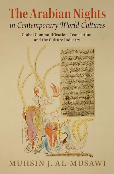 the Arabian Nights Contemporary World Cultures: Global Commodification, Translation, and Culture Industry