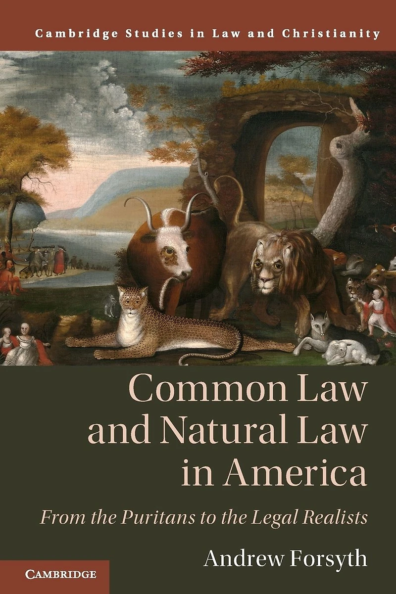 Common Law and Natural America: From the Puritans to Legal Realists