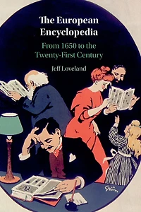 the European Encyclopedia: From 1650 to Twenty-First Century