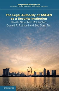The Legal Authority of ASEAN as a Security Institution