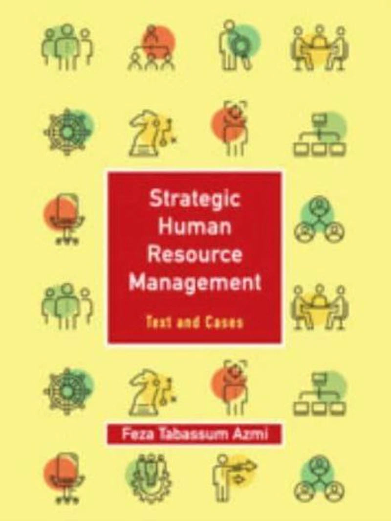 Strategic Human Resource Management: Volume 1: Text and Cases