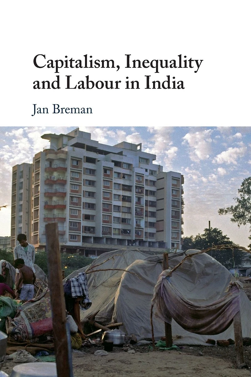 Capitalism, Inequality and Labour India