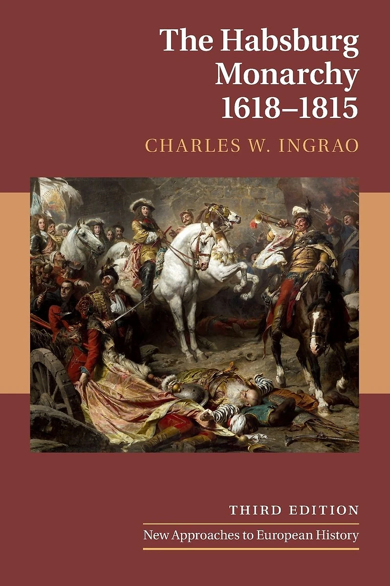 The Habsburg Monarchy, 1618-1815