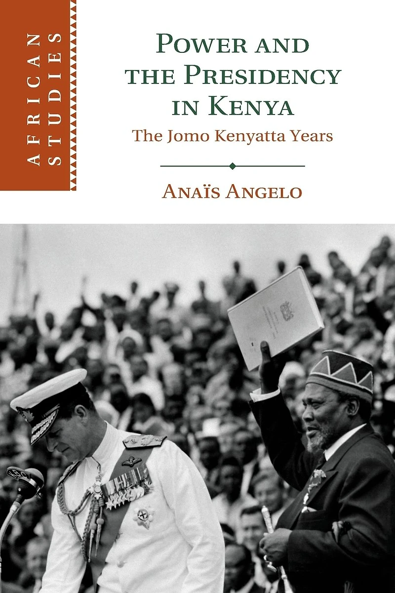 Power and The Presidency Kenya: Jomo Kenyatta Years