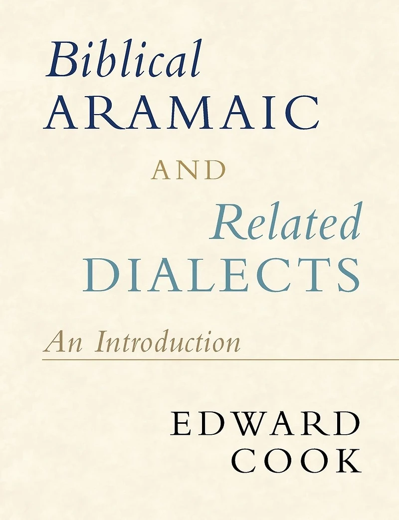 Biblical Aramaic and Related Dialects: An Introduction