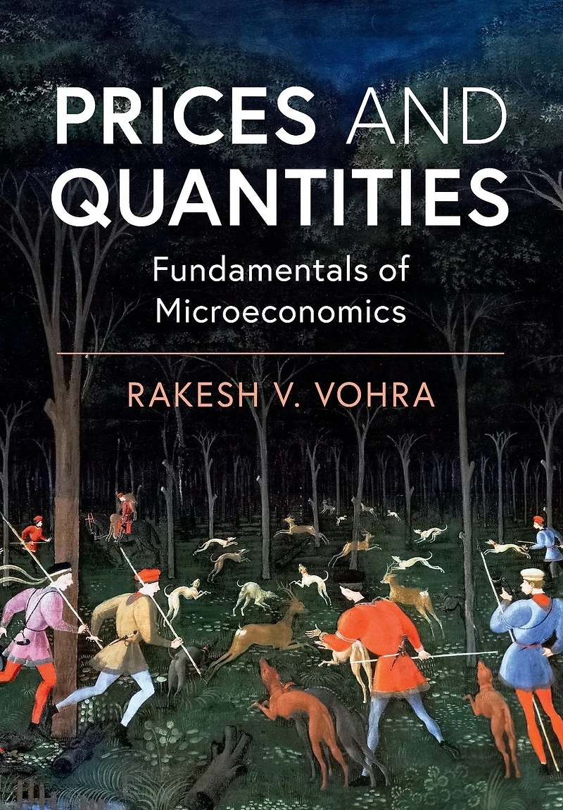 Prices and Quantities: Fundamentals of Microeconomics