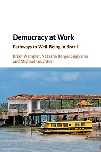 Democracy at Work: Pathways to Well-Being Brazil