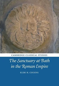 the Sanctuary at Bath Roman Empire