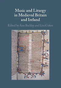 Music and Liturgy Medieval Britain Ireland