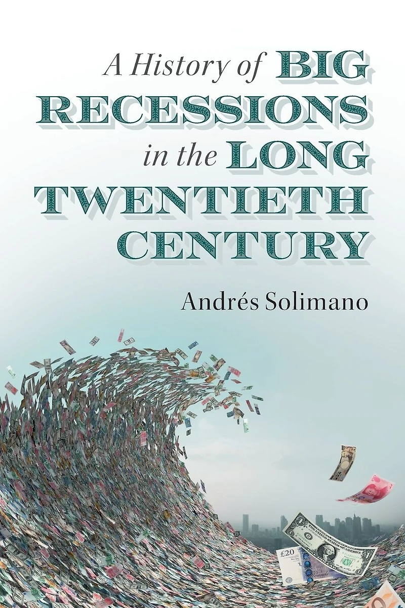A History of Big Recessions the Long Twentieth Century