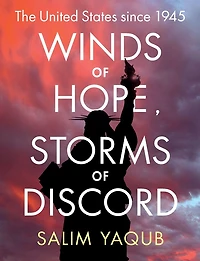 Winds of Hope, Storms Discord: The United States since 1945