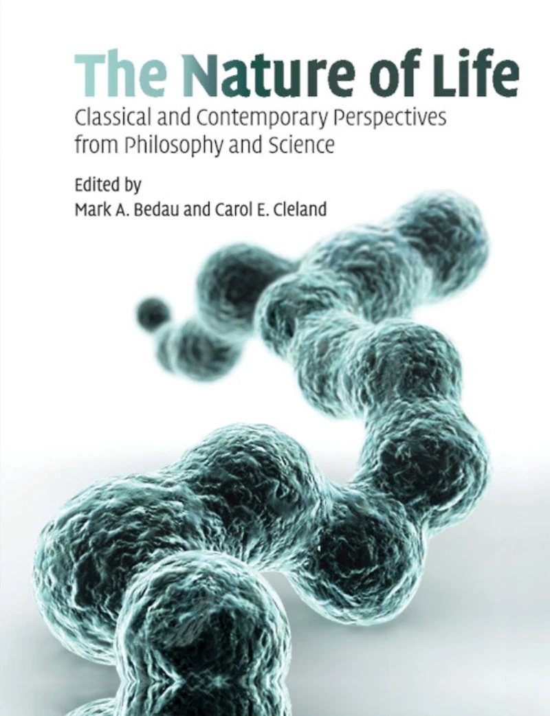 The Nature of Life: Classical and Contemporary Perspectives from Philosophy Science