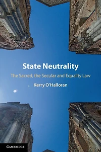 State Neutrality: the Sacred, Secular and Equality Law