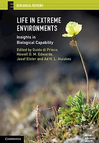 Life Extreme Environments: Insights Biological Capability