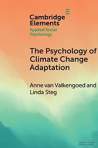 The Psychology of Climate Change Adaptation