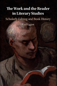 the Work and Reader Literary Studies: Scholarly Editing Book History