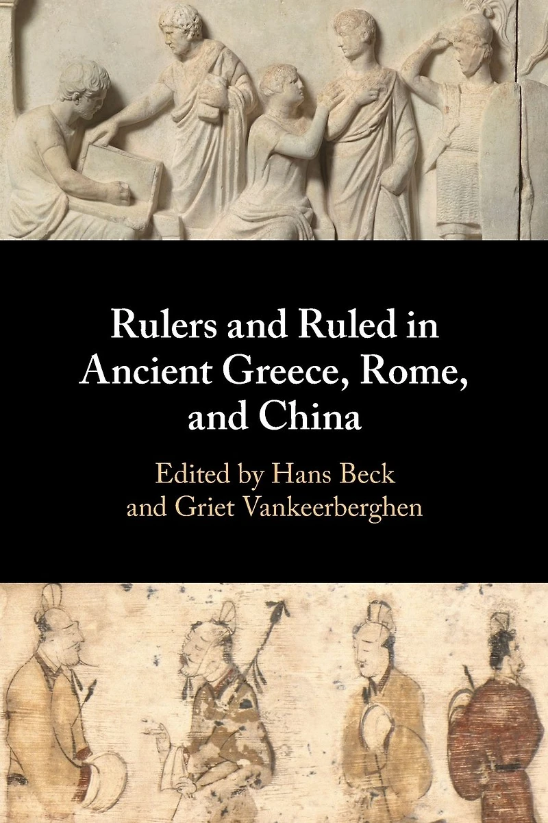 Rulers and Ruled Ancient Greece, Rome, China