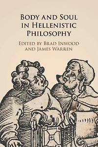 Body and Soul Hellenistic Philosophy