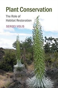 Plant Conservation: The Role of Habitat Restoration
