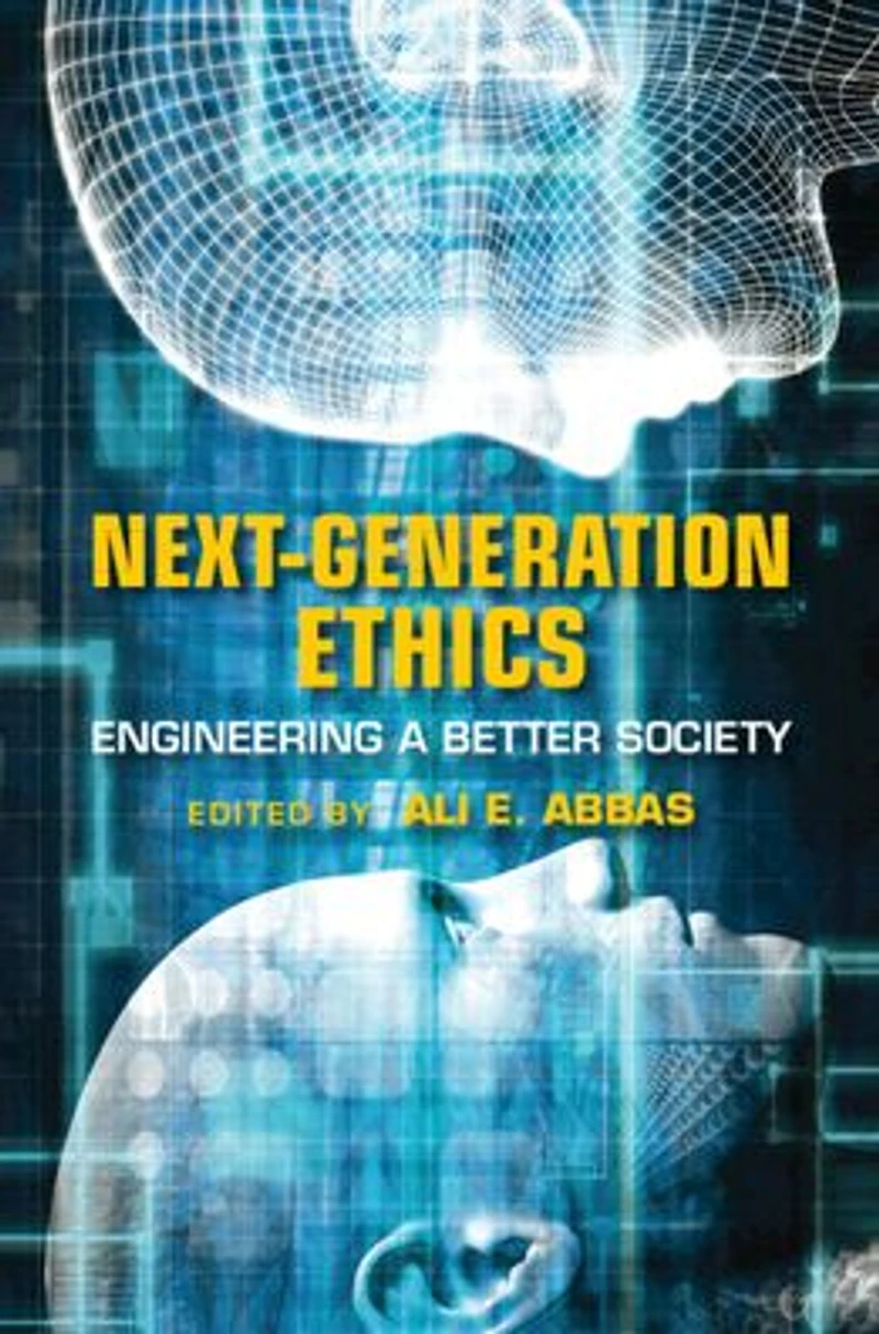 Next-Generation Ethics: Engineering a Better Society