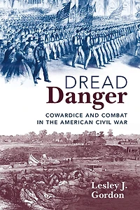 Dread Danger: Cowardice and Combat the American Civil War