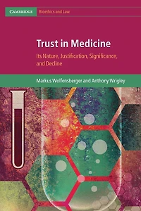 Trust Medicine: Its Nature, Justification, Significance, and Decline