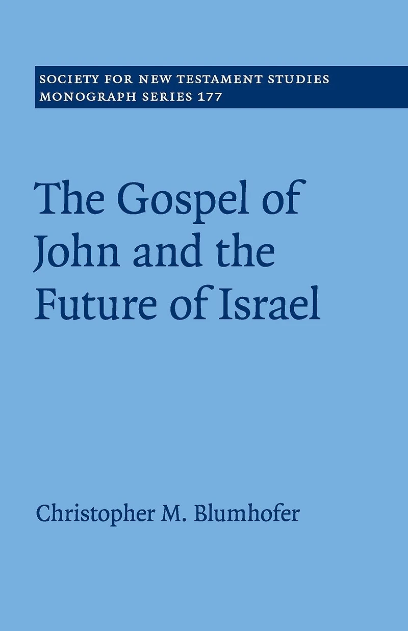 the Gospel of John and Future Israel