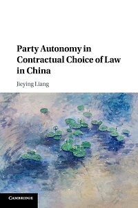 Party Autonomy Contractual Choice of Law China