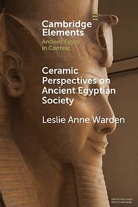 Ceramic Perspectives on Ancient Egyptian Society