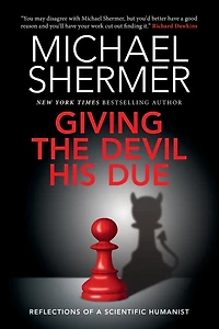 Giving the Devil his Due: Reflections of a Scientific Humanist