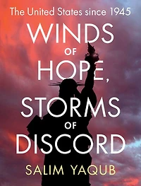 Winds of Hope, Storms Discord: The United States since 1945