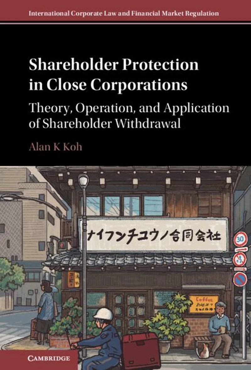 Shareholder Protection Close Corporations: Theory, Operation, and Application of Withdrawal