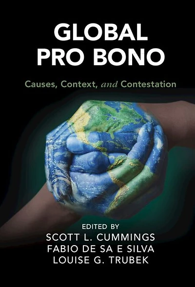 Global Pro Bono: Causes, Context, and Contestation