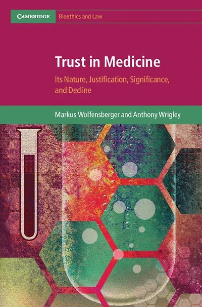 Trust Medicine: Its Nature, Justification, Significance, and Decline