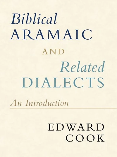 Biblical Aramaic and Related Dialects: An Introduction