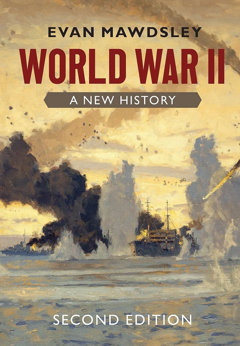 World War II: A New History