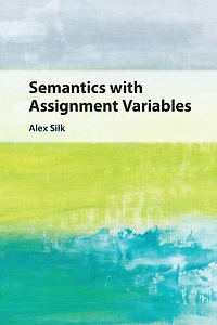Semantics with Assignment Variables