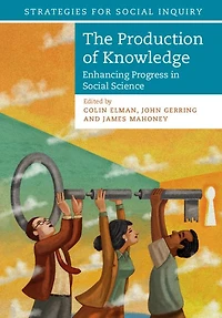 The Production of Knowledge: Enhancing Progress Social Science