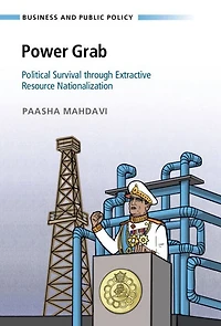 Power Grab: Political Survival through Extractive Resource Nationalization