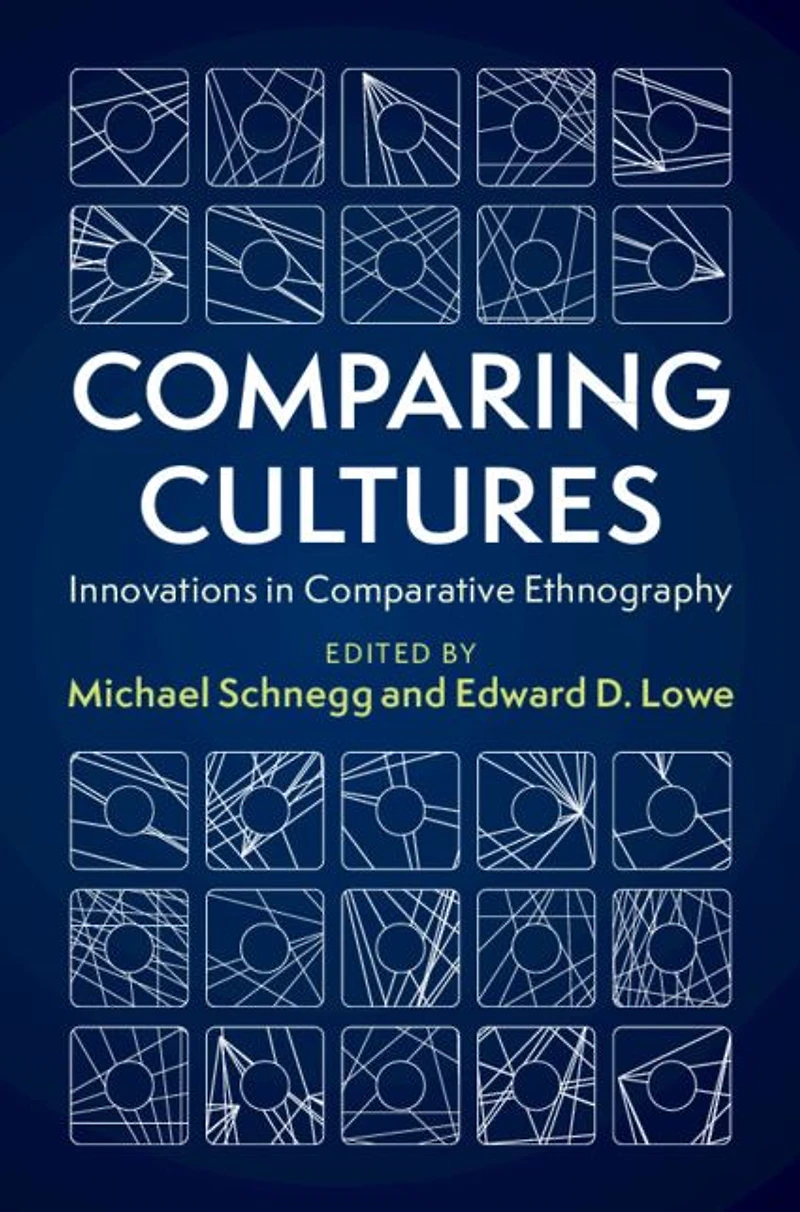Comparing Cultures: Innovations Comparative Ethnography