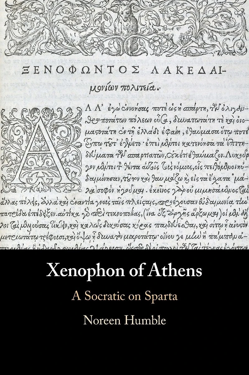 Xenophon of Athens: A Socratic on Sparta