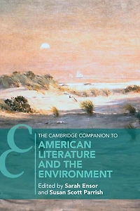 the Cambridge Companion to American Literature and Environment