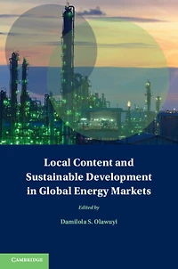 Local Content and Sustainable Development Global Energy Markets