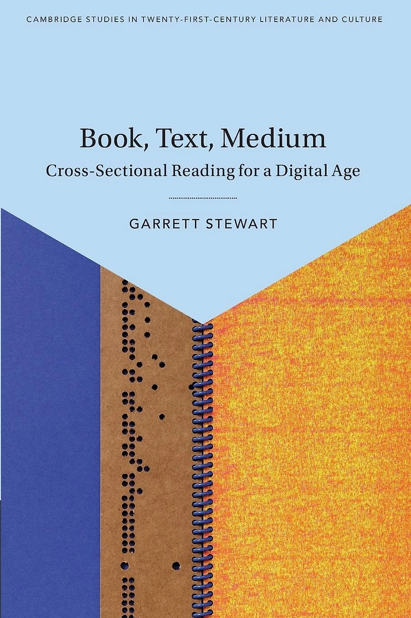 Book, Text, Medium: Cross-Sectional Reading for a Digital Age