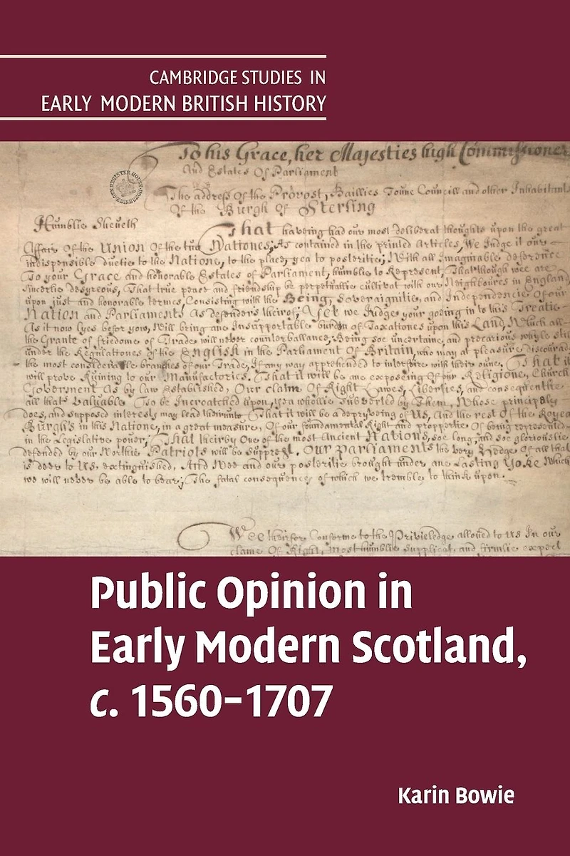 Public Opinion Early Modern Scotland, c.1560-1707