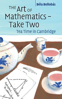 The Art of Mathematics - Take Two: Tea Time Cambridge