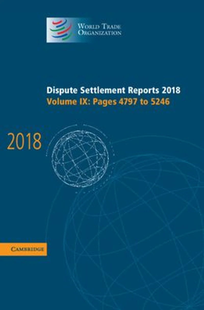 Dispute Settlement Reports 2018: Volume 9, Pages 4797 to 5246